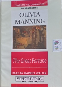 The Great Fortune written by Olivia Manning performed by Harriet Walter on Cassette (Unabridged)